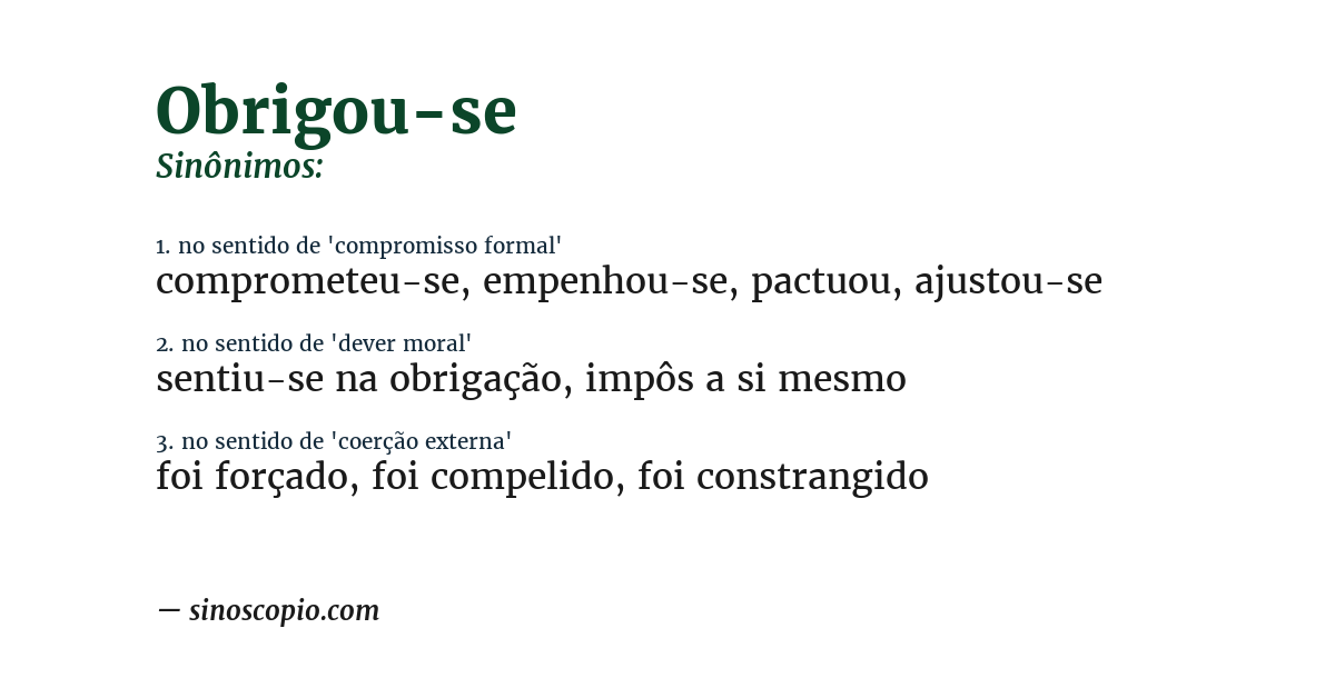 Sinônimo de obrigou-se