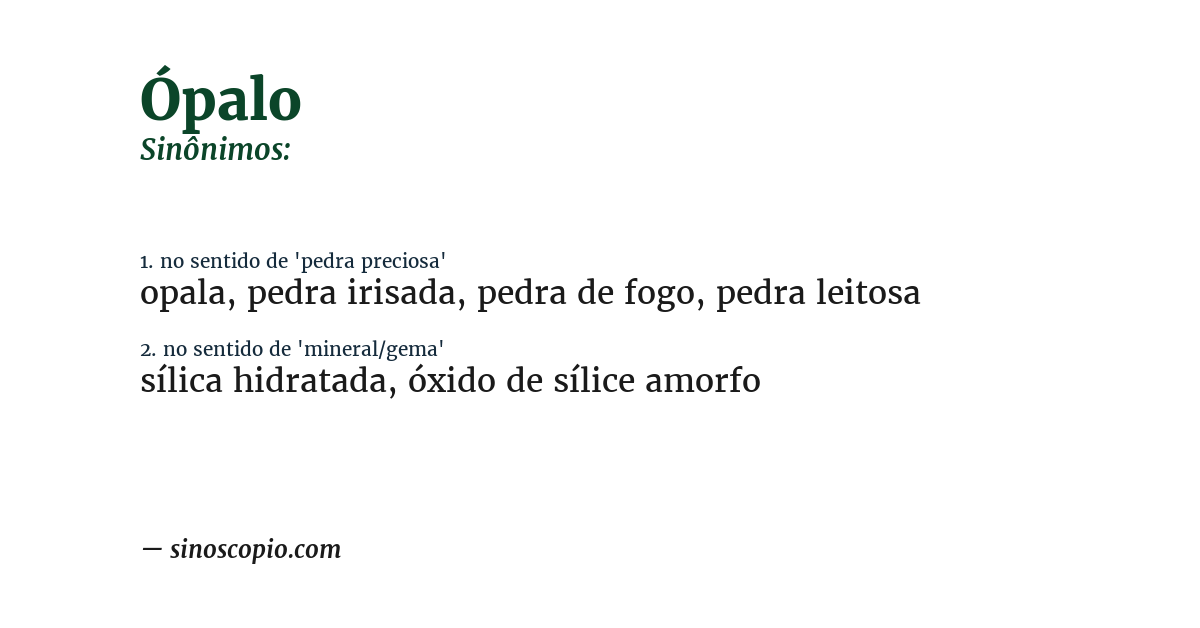 Sinônimo de ópalo