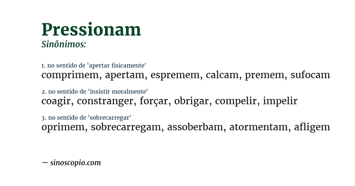 Sinônimo de pressionam