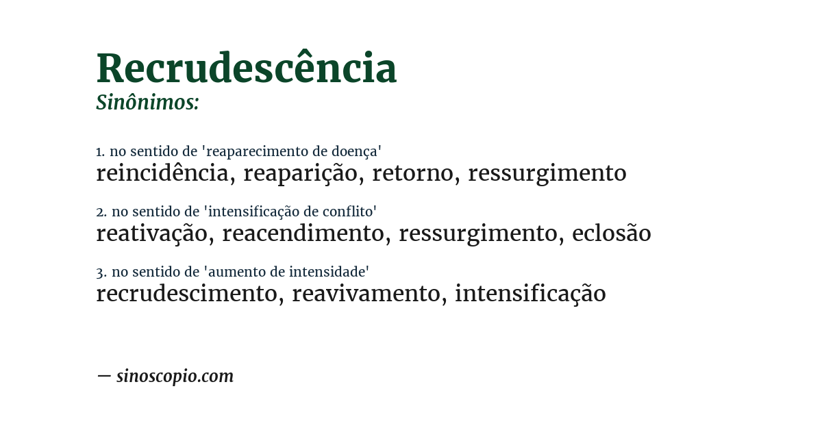 Sinônimo de recrudescência