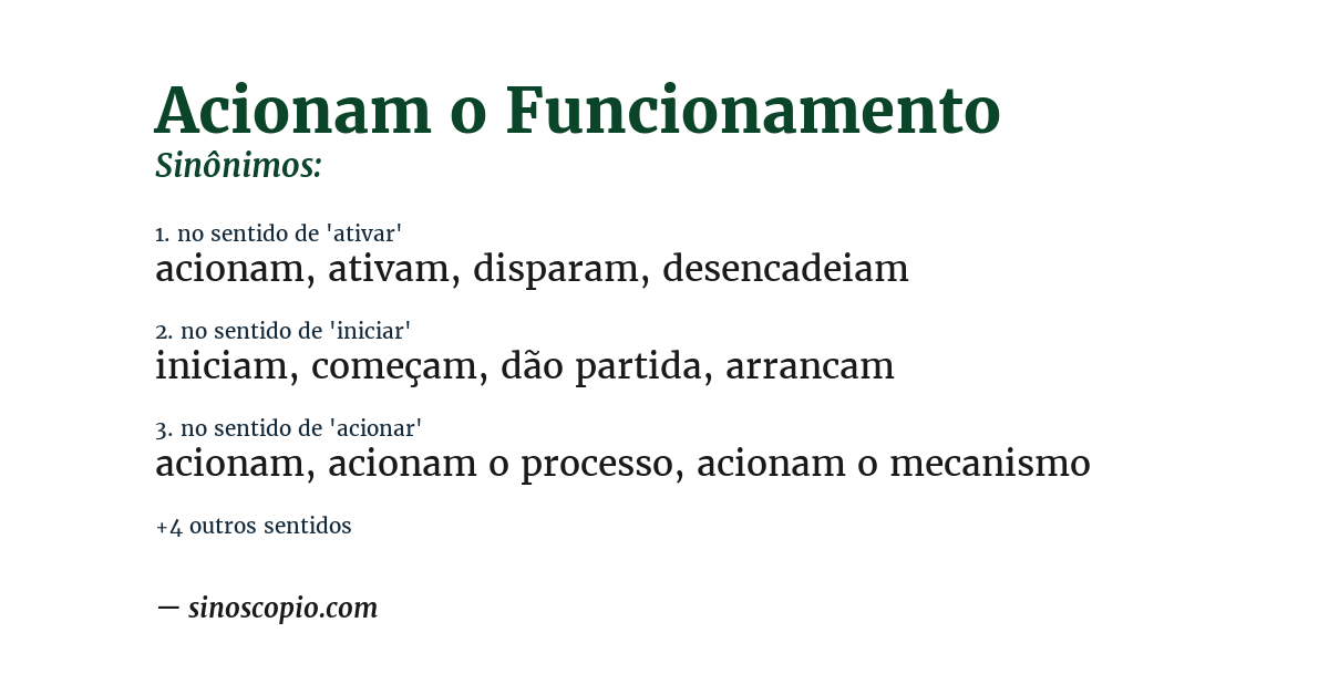 Sinônimo de acionam o funcionamento