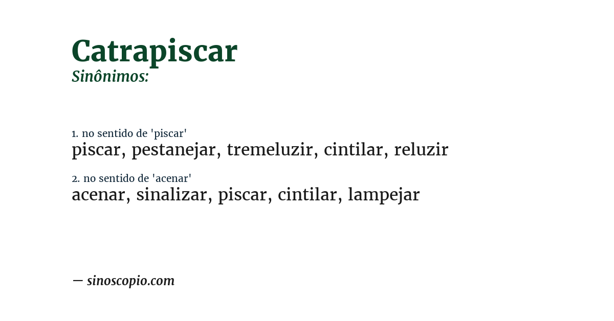 Sinônimo de catrapiscar