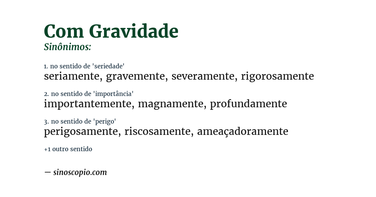 Sinônimo de com gravidade