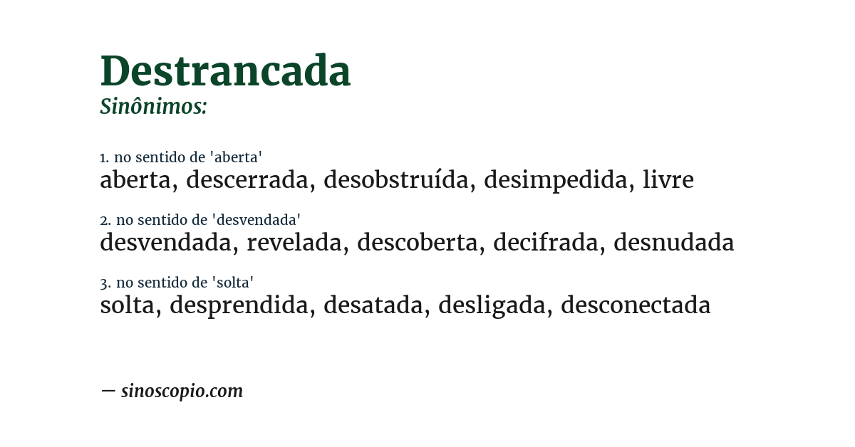 Sinônimo de destrancada