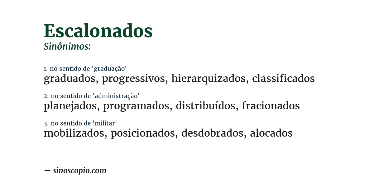 Sinônimo de escalonados