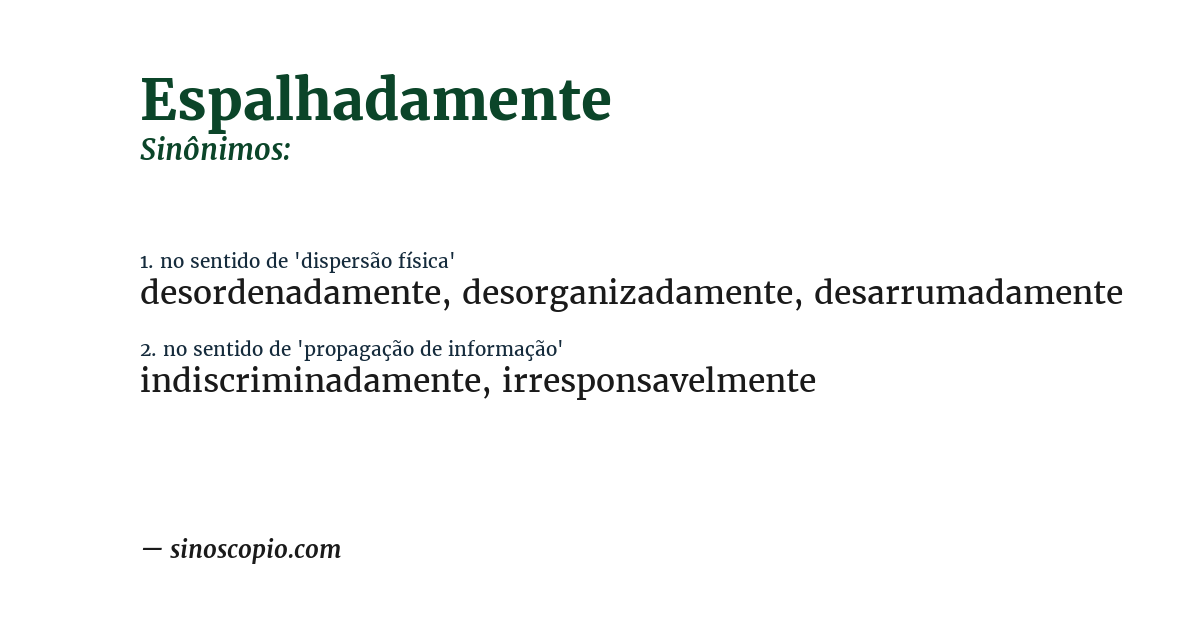 Sinônimo de espalhadamente