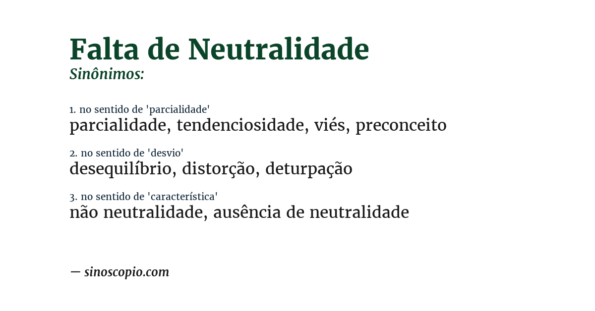 Sinônimo de falta de neutralidade