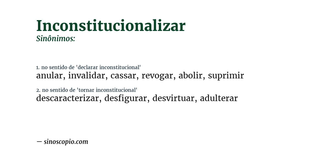 Sinônimo de inconstitucionalizar