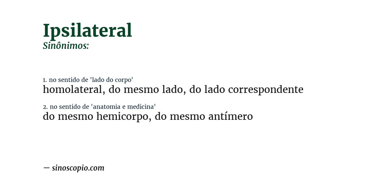 Sinônimo de ipsilateral