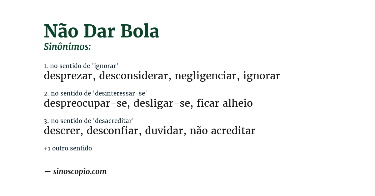 Sinônimo de não dar bola