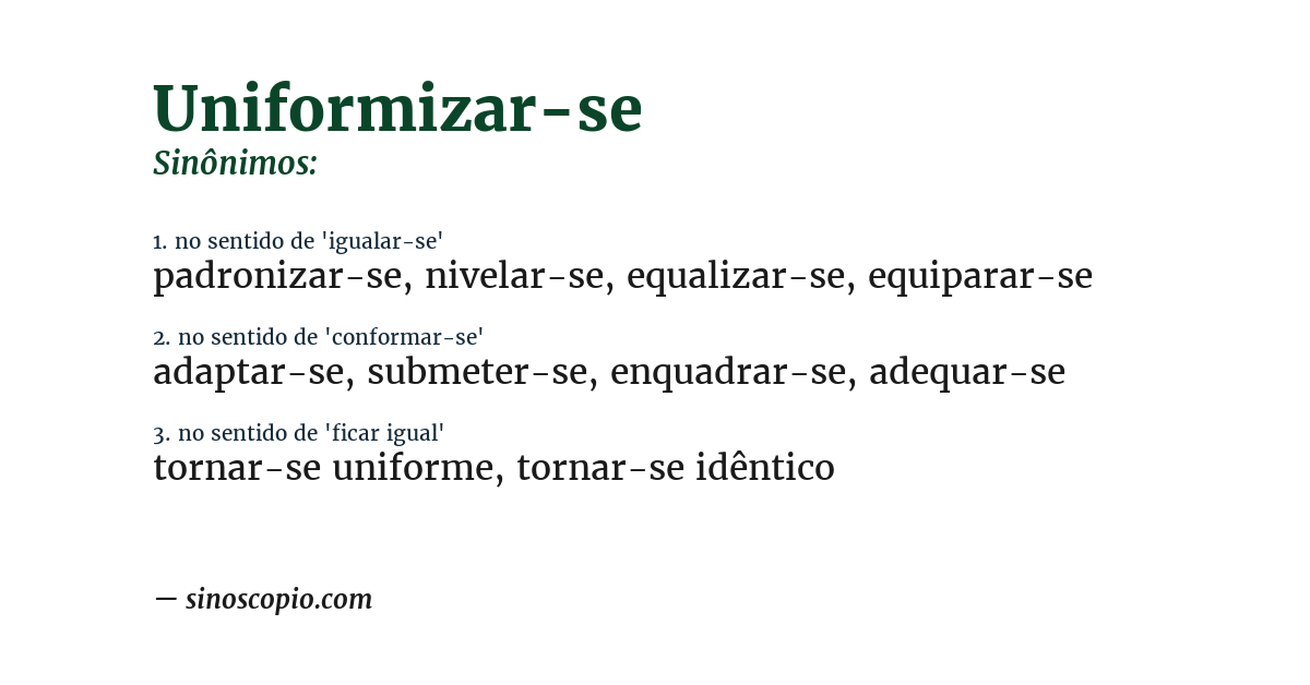 Sinônimo de uniformizar-se