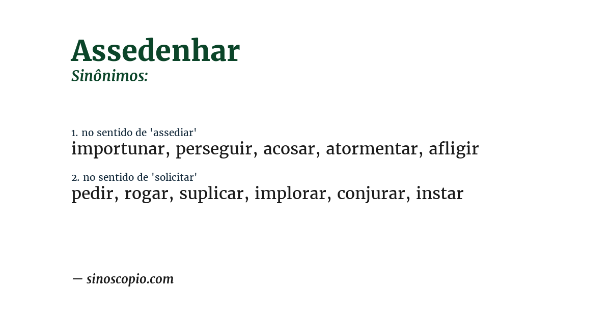 Sinônimo de assedenhar