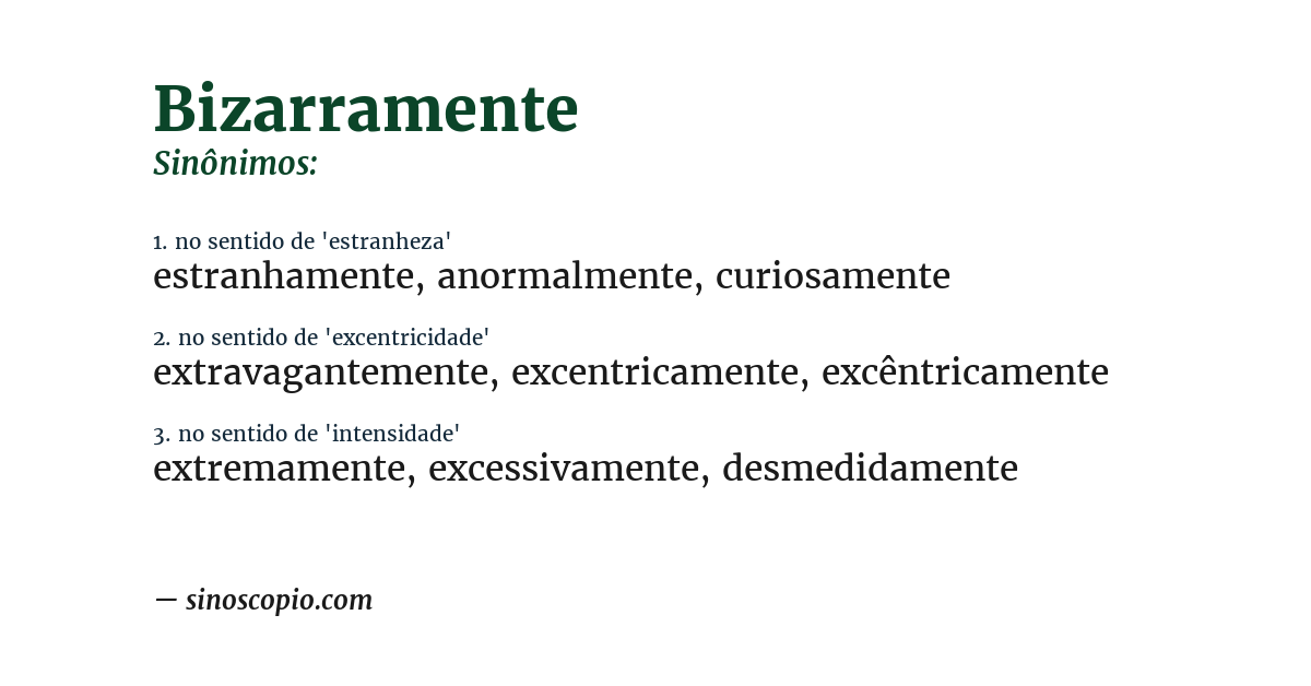 Sinônimo de bizarramente