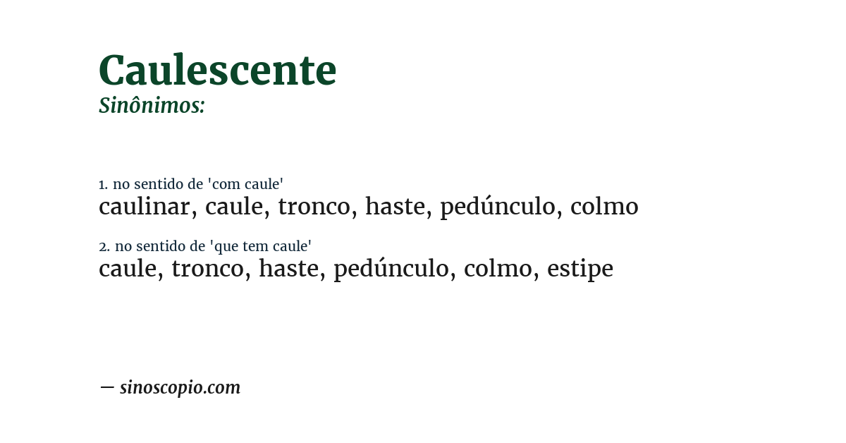 Sinônimo de caulescente