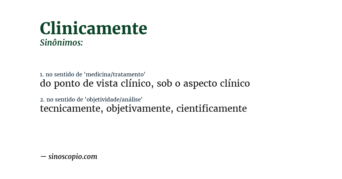 Sinônimo de clinicamente