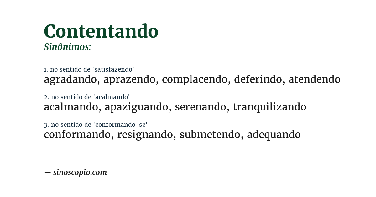 Sinônimo de contentando