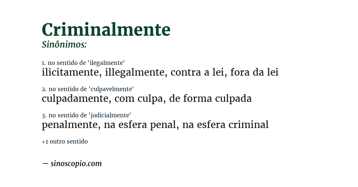 Sinônimo de criminalmente