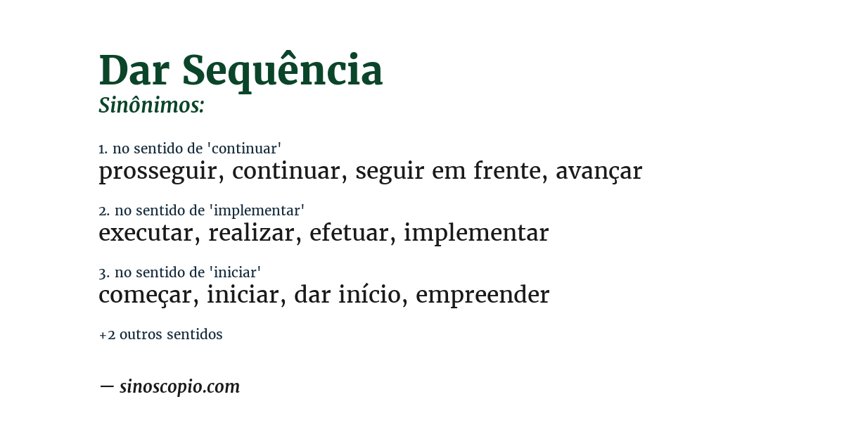 Sinônimo de dar sequência