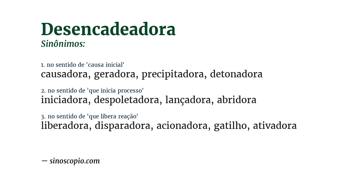 Sinônimo de desencadeadora