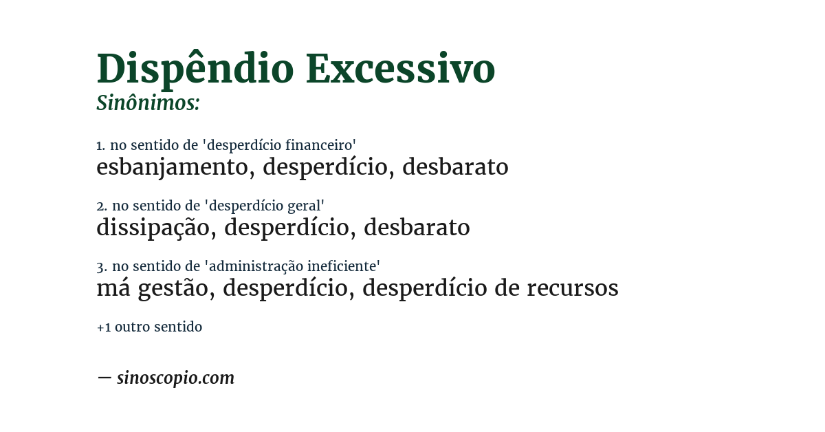 Sinônimo de dispêndio excessivo