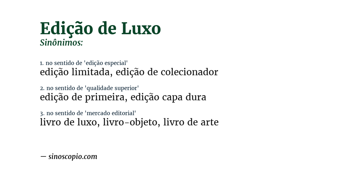 Sinônimo de edição de luxo