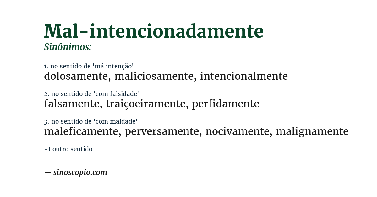 Sinônimo de mal-intencionadamente
