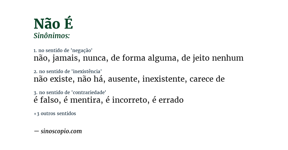 Sinônimo de não é