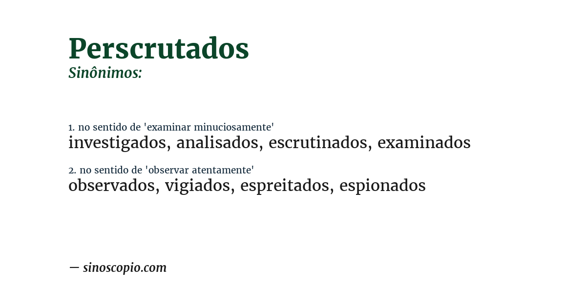 Sinônimo de perscrutados