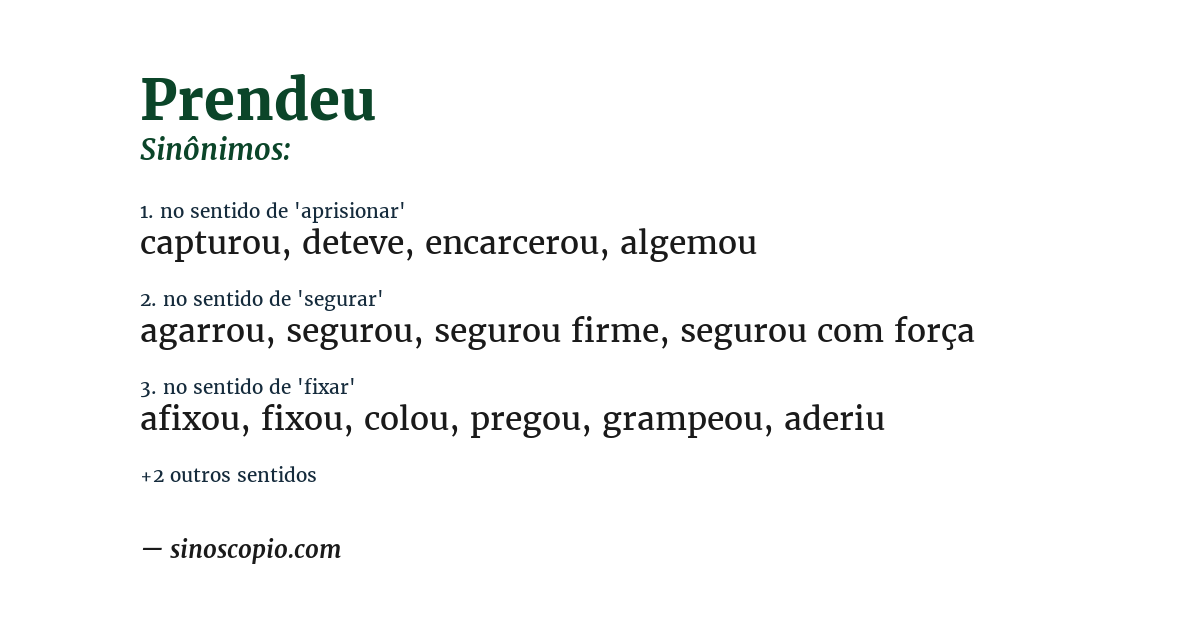 Sinônimo de prendeu