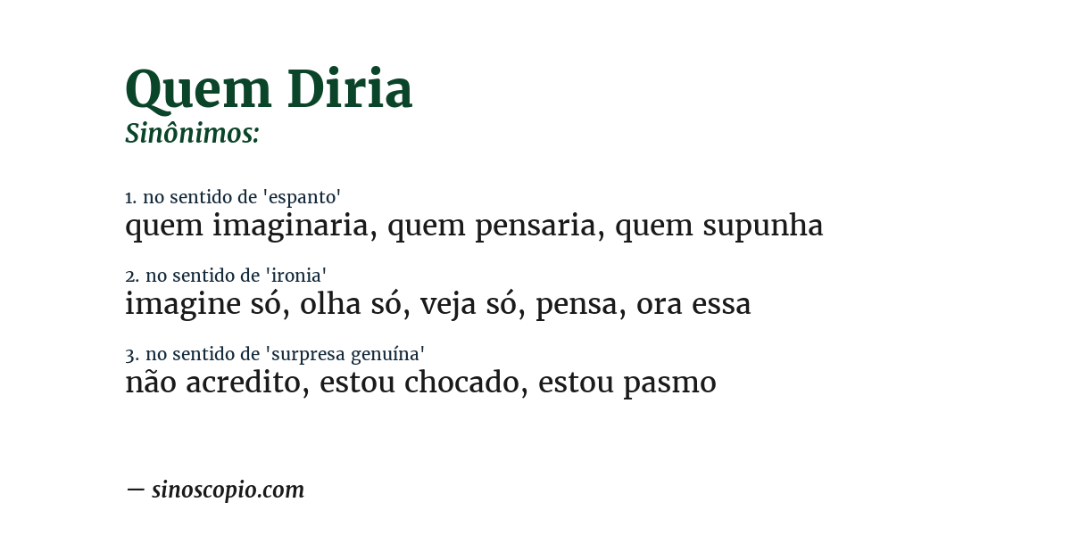 Sinônimo de quem diria