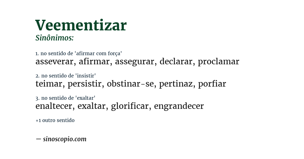 Sinônimo de veementizar