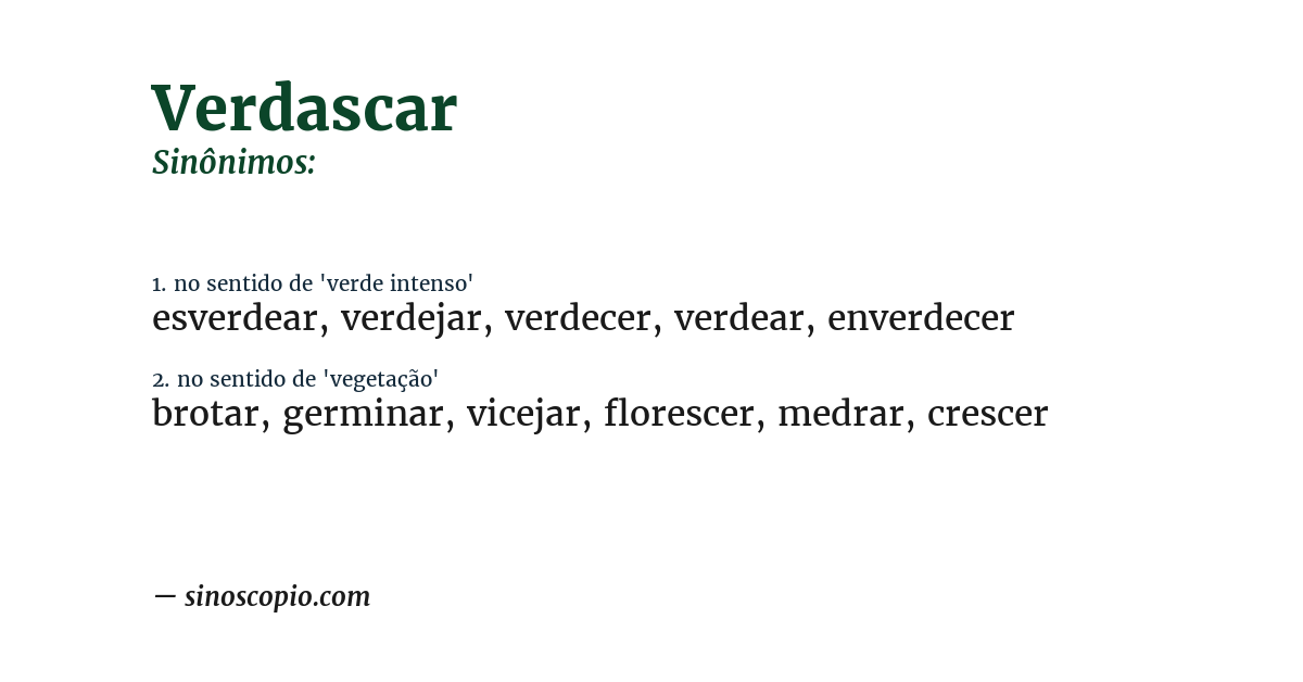 Sinônimo de verdascar