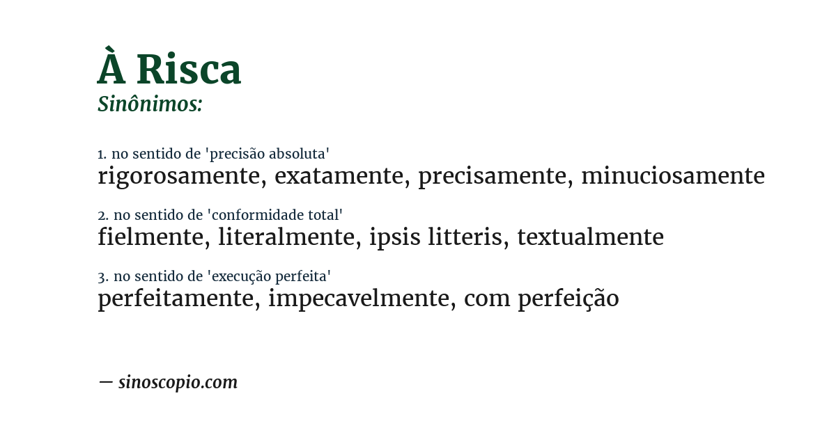 Sinônimo de à risca
