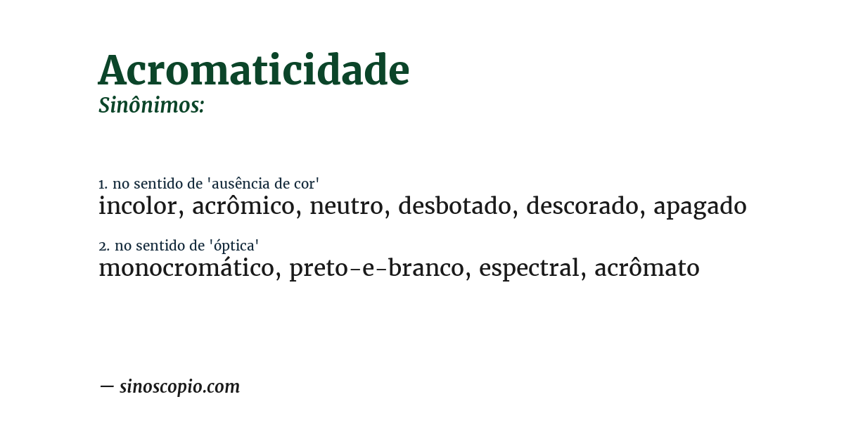 Sinônimo de acromaticidade