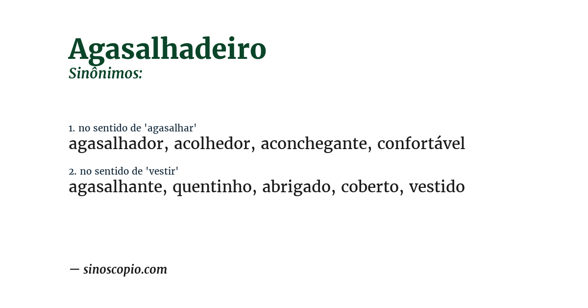 Sinônimo de agasalhadeiro