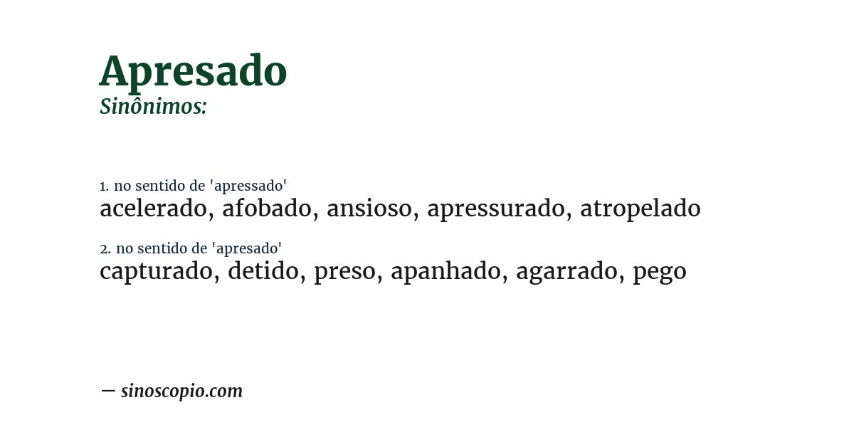 Sinônimo de apresado