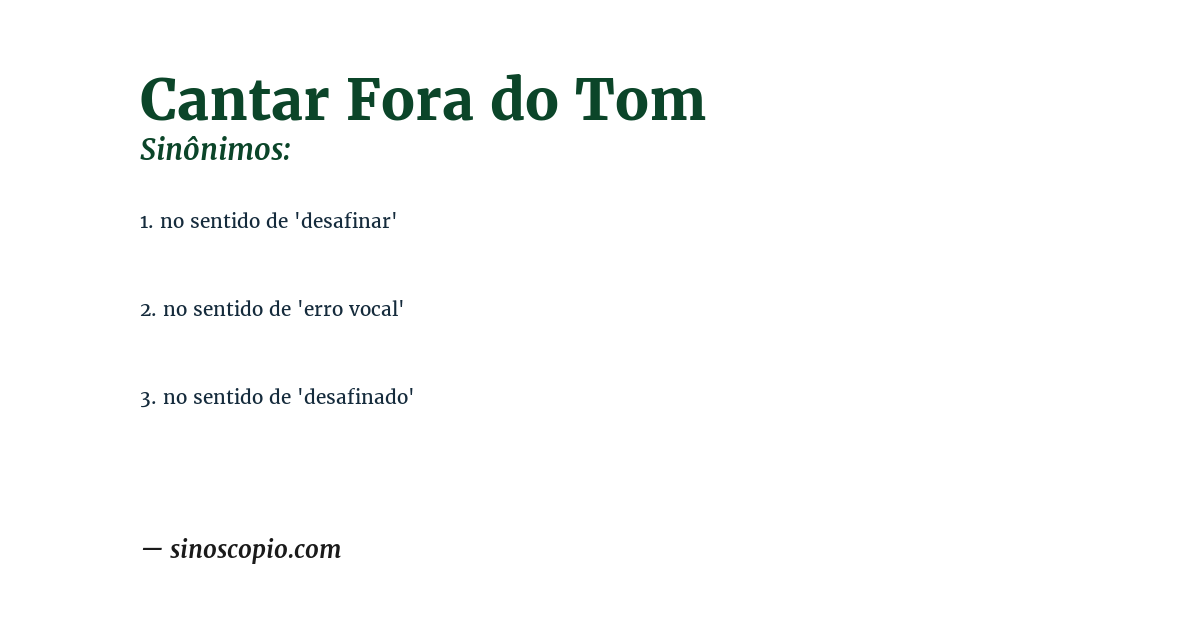 Sinônimo de cantar fora do tom