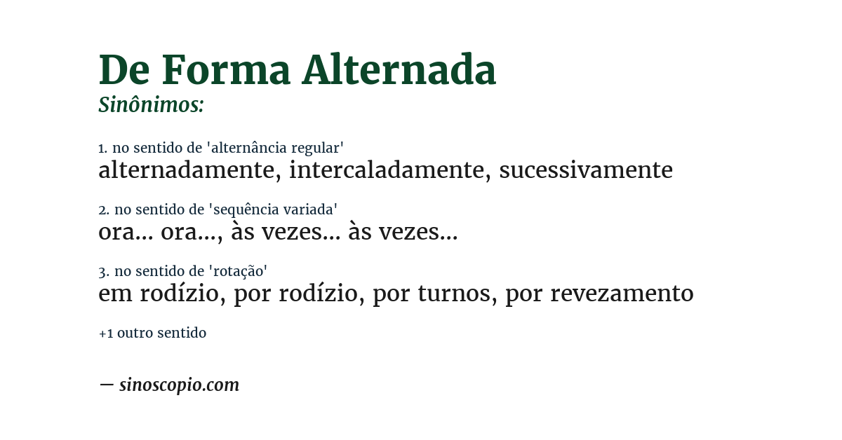 Sinônimo de de forma alternada