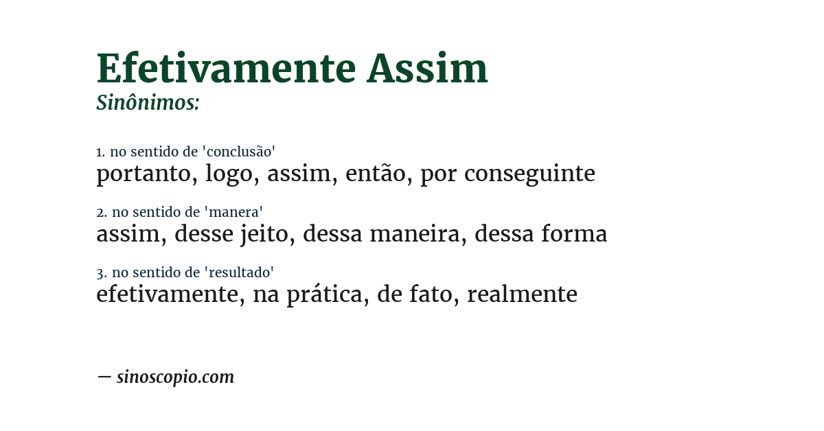 Sinônimo de efetivamente assim