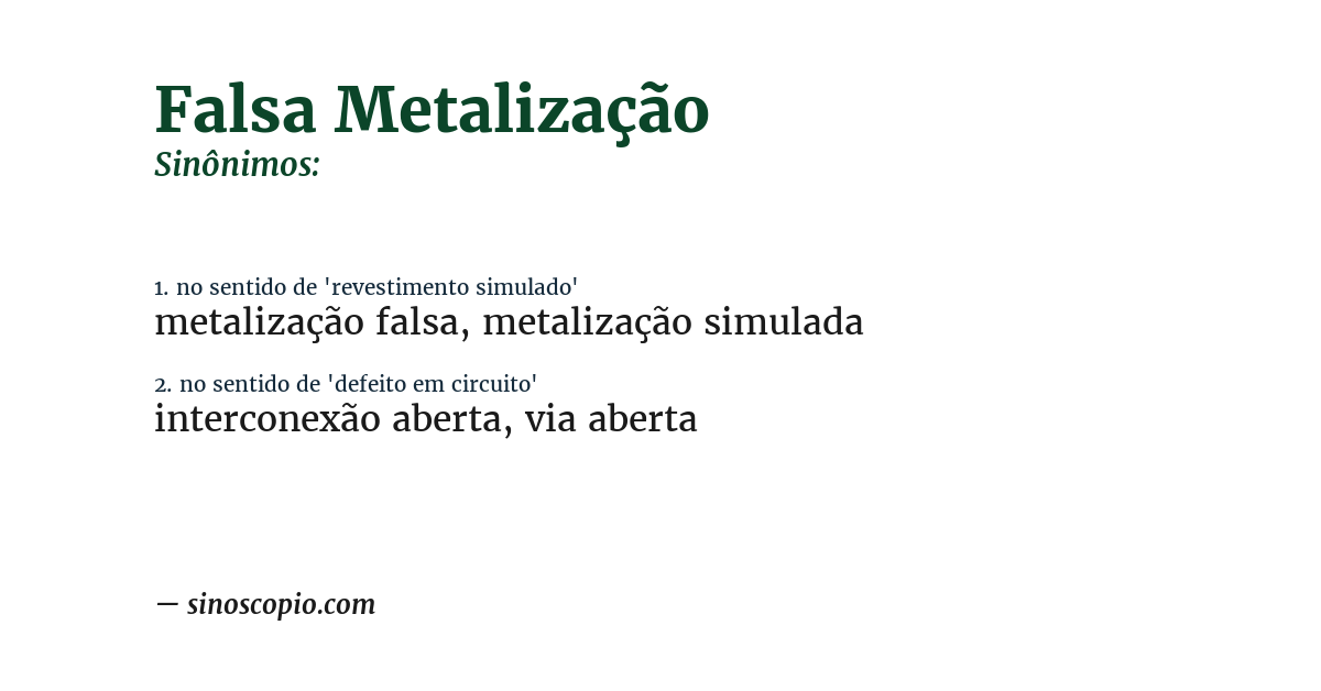Sinônimo de falsa metalização