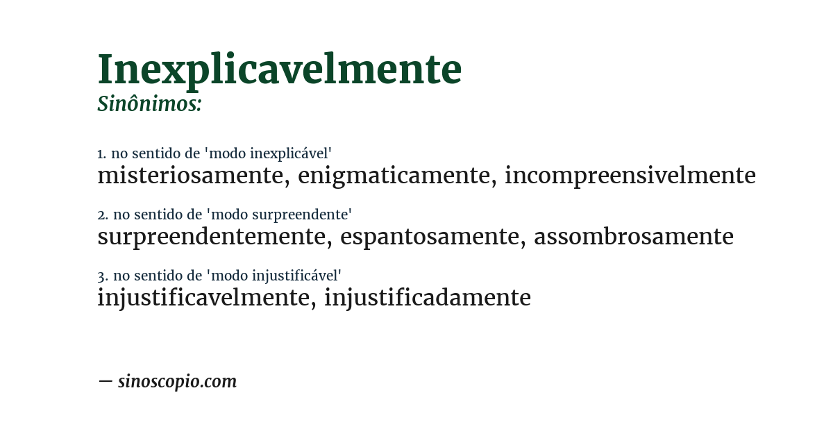 Sinônimo de inexplicavelmente