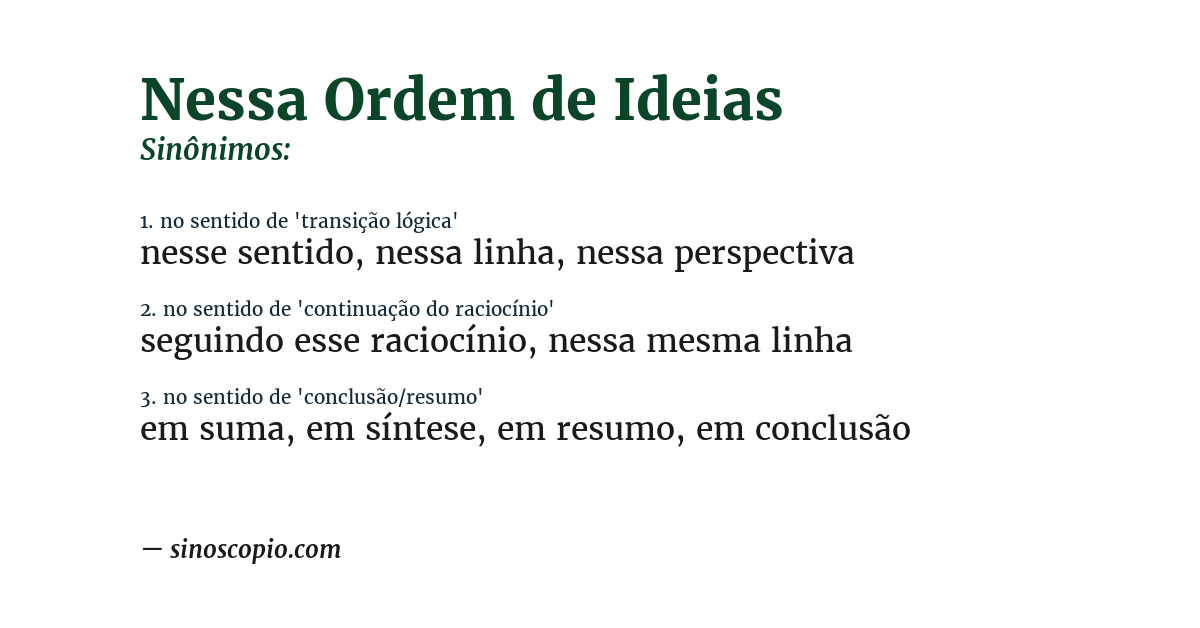 Sinônimo de nessa ordem de ideias
