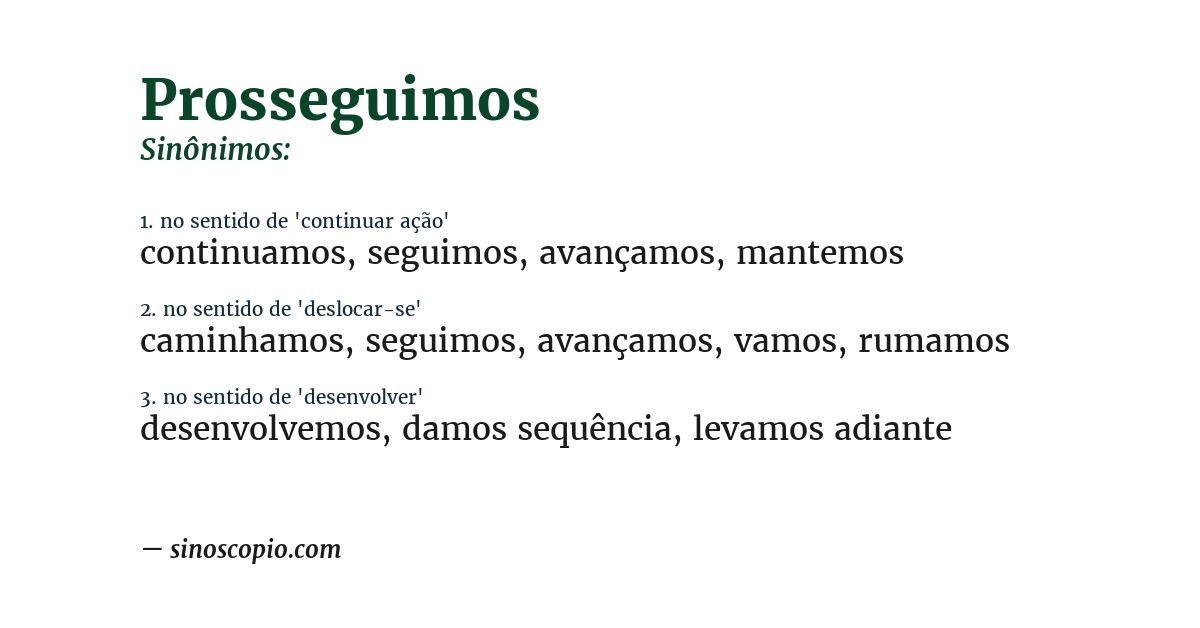 Sinônimo de prosseguimos