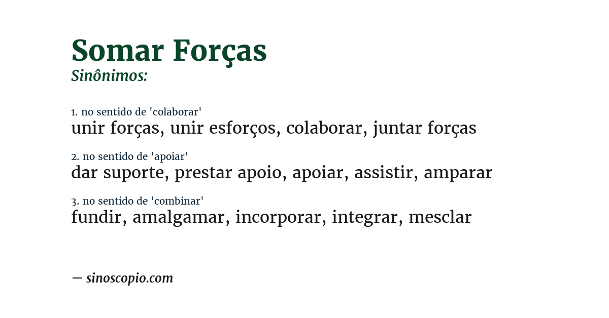 Sinônimo de somar forças