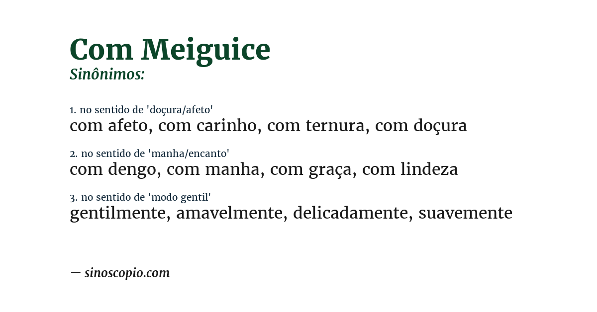Sinônimo de com meiguice