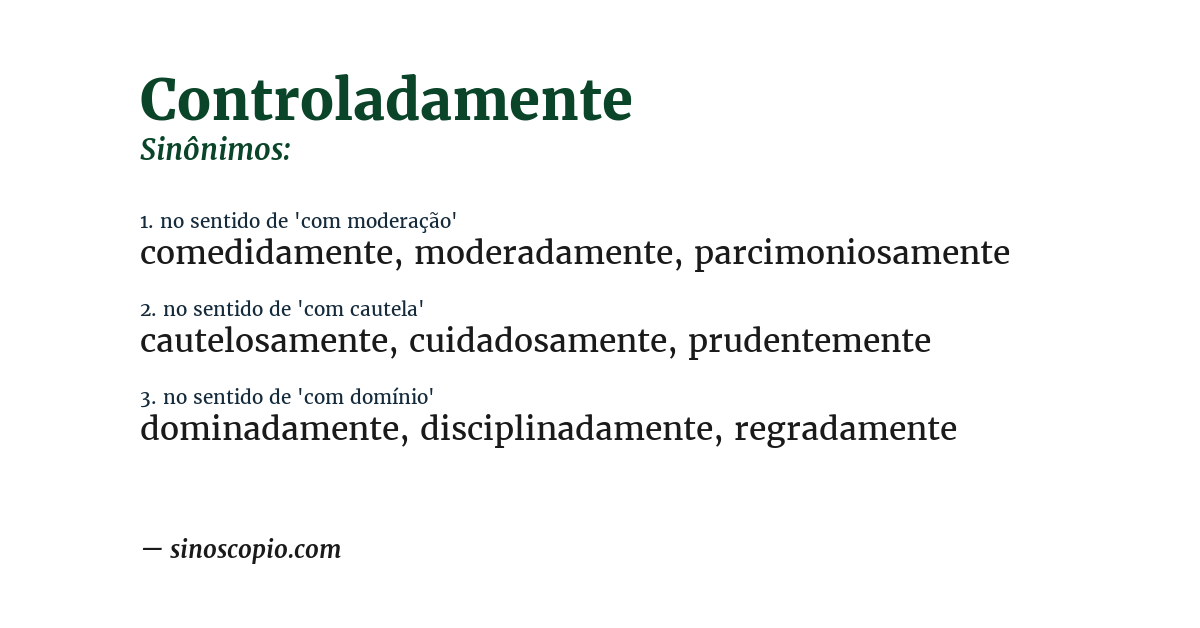 Sinônimo de controladamente