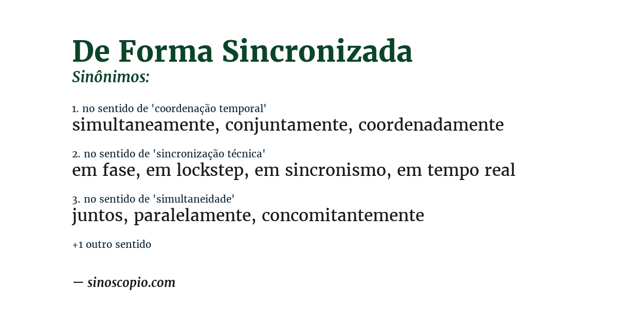 Sinônimo de de forma sincronizada