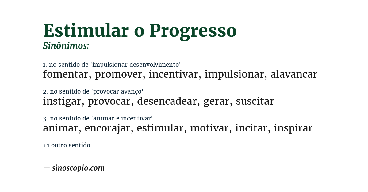 Sinônimo de estimular o progresso