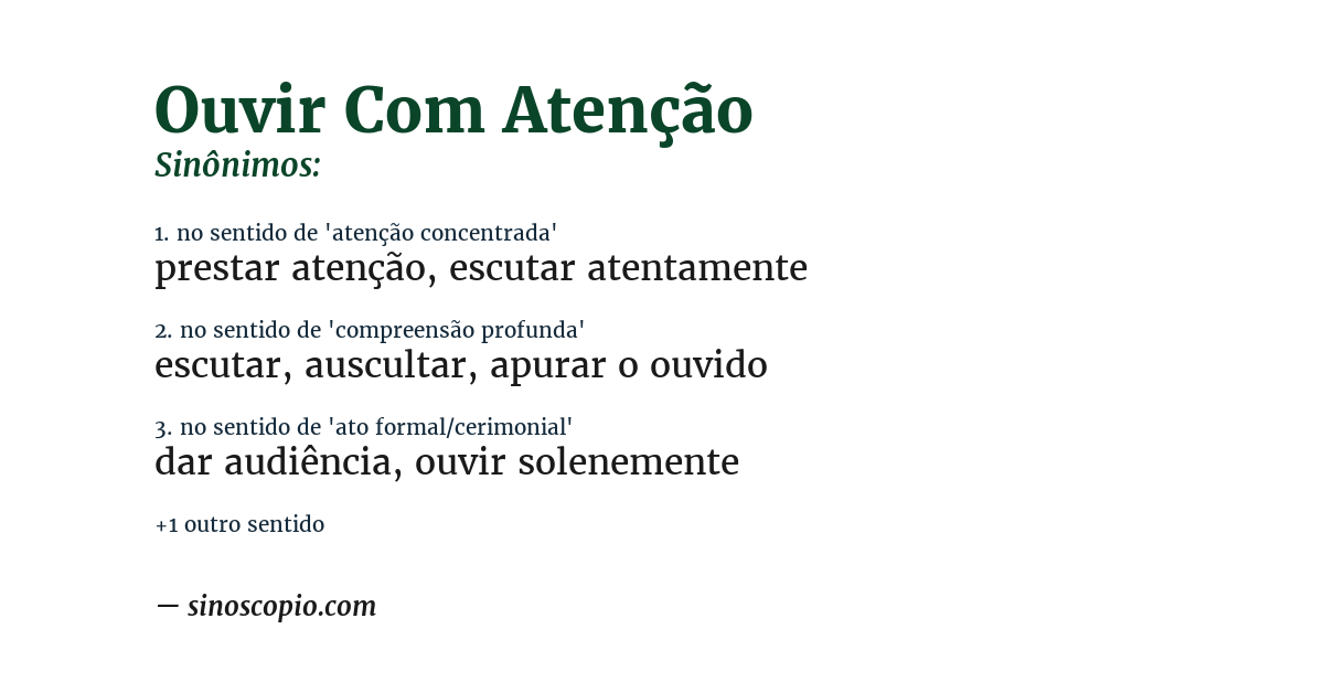 Sinônimo de ouvir com atenção