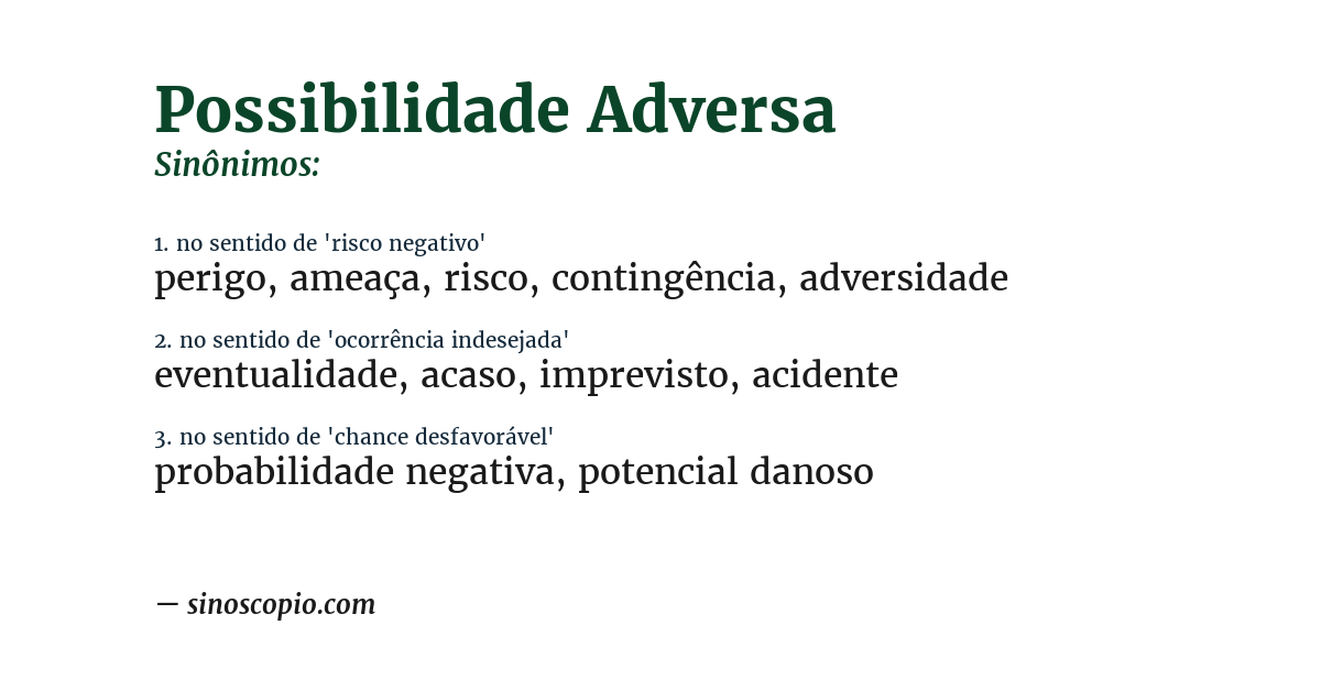Sinônimo de possibilidade adversa